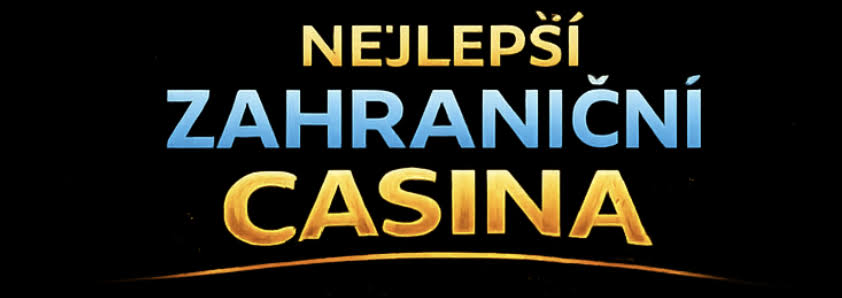Nejlepší zahraniční casina pro české hráče 73917646 Nejlepší zahraniční casina pro české hráče 73917646